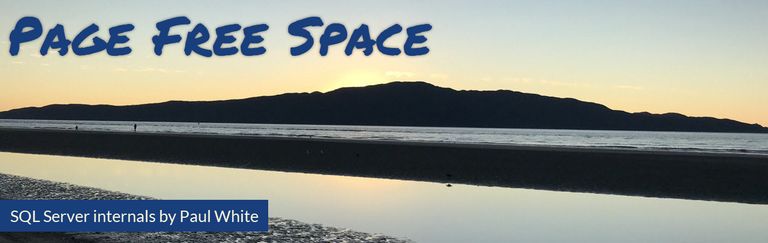 Page Free Space
      SQL Server internals by Paul White.
      Including content originally published on 𝕏, SQLperformance.com, and SQLblog.com
      
      Background picture is Kapiti Island taken from Paraparaumu Beach in New Zealand.